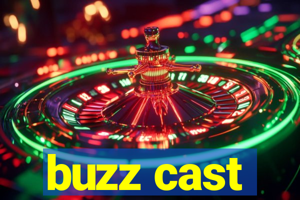 buzz cast